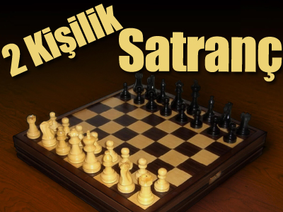 2 Kişilik Satranç Oyunu Oyna