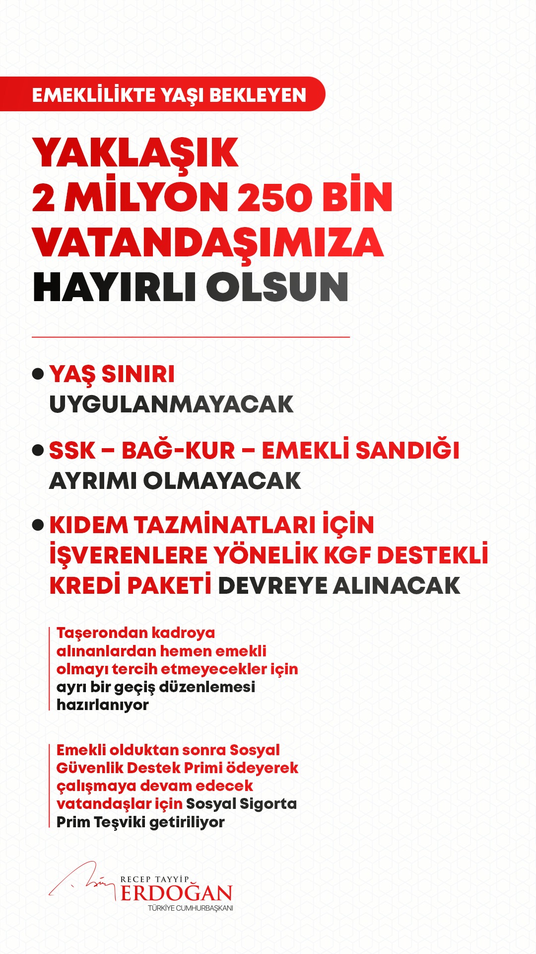 Başkan Recep Tayyip Erdoğan: EYT'de yaş sınırı yok - 1