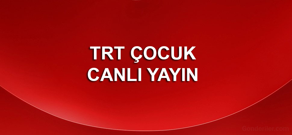 TRT Çocuk canlı yayın izle