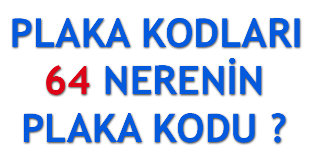 64 Plaka Kodu