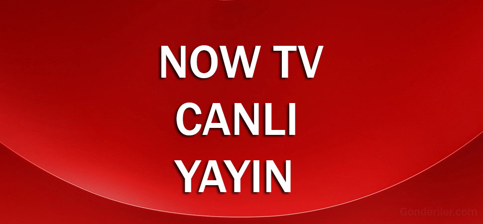 Now Tv canlı yayın izle