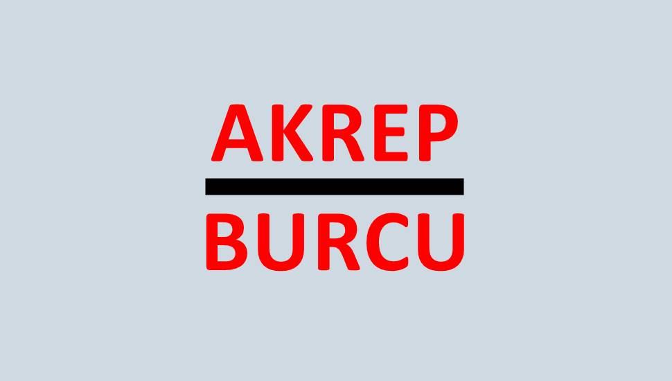 Akrep Burcu Günlük Burç Yorumu