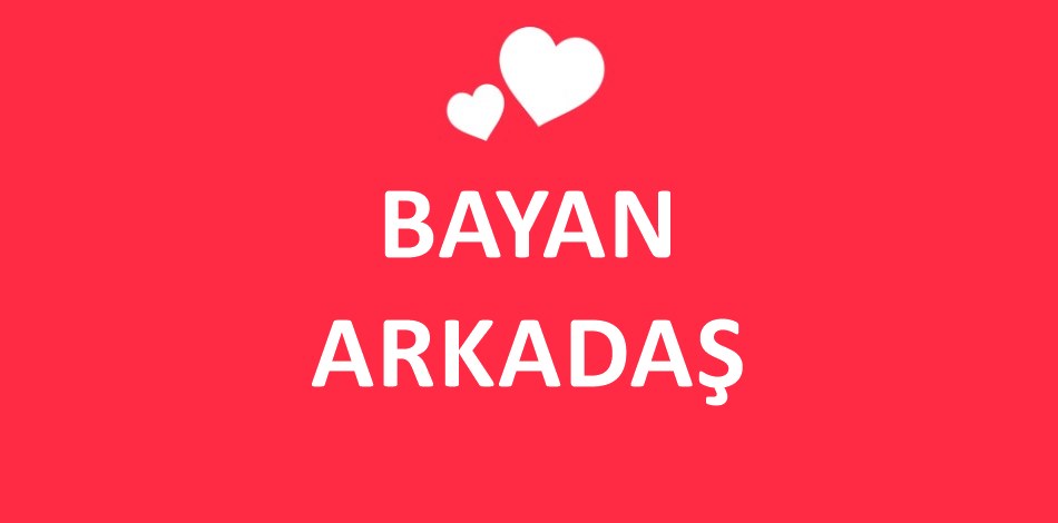 Bursa Bayan Arkadaş